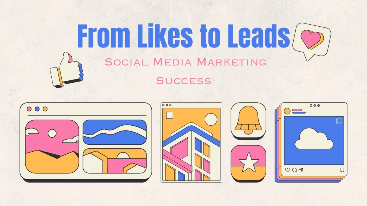 From Likes to Leads: Mastering Social Media Marketing